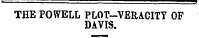THE POWELL PLOT—VERACITY OF DAVIS.