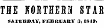 THE 10BTHERI STAR SATURDAY, FEBRUARY 3,1S49.