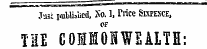 Just iiublislicd, Xo. 1, Trice Skpesce, THE COIIOHWEALTH: