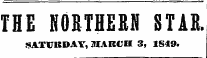 THE NORTHERN STAB. SATCKDAY, MARCH 3, 1S49.