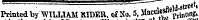 Printed by WILLIAM MDER, of So. s, w*"- rriu ting. inster at »*¦ i Printed by WILLIAM MDER, of So. 5, MacdesfleW^^gJ