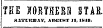 THE lORTIEfil STAB. SATLKBIY, AJJGUST XI, 1849.