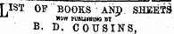 TlST OF BOOKS AND. SHEETS HOW rUBUIHUW BT B. D. COUSINS.