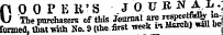 flOOPEB'S - «r0UBN At \J The purchasers of this Journal are I ^^f*| 1 Vij formed, that with So. 9 (the.first week n March) will be