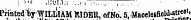 : -."» . .CUM;; - . :,-; ;\. , , . ~ ~ • ' Printed by 'WILlhAM RIDER, of No. 5. ¦MaceleifioM-sU**' 1