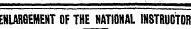 ENLARGEMENT OF THE NATIONAL INSTRUCTOR