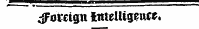 ^ Foreign intelligence, __. _ _