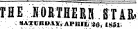 THE lOlTHERB fTAR SATURDAY, APKlii 86, 1851;