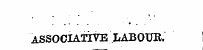 ASSOCIATIVE LABOUR.