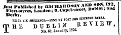 Jn« Published by BU IIAn».-*0&gt; ^"ffg'.^S fleet-strict, JLoudon; 9. Cnpil-&gt;treet, Jjubim, and Derby. mix *IS SHIUtfGS.-SE.NT BY POST FOS SBHSO ^ I"» rpHE DUBLIN REVIEW, X Xo. 62, January, 1S-.&