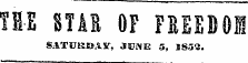 THE STAB OF FBiEDOI SATURDAY, JUJNE 5, JS5«.