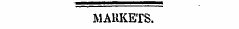 MARKETS.