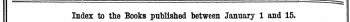 Index to tlie Books published between Ja...
