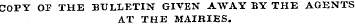 COPY OF THE BTJLLKTIN GIVEN AWAY BY THE ...