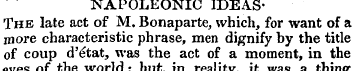 NAPOLEONIC IDEASThe late act of M. Bonap...