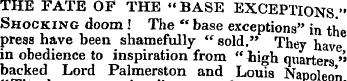 THE FATE OF THE "BASE EXCEPTIONS " Shock...
