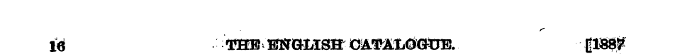 16 THE ENGLISH CATALOGUE. [188?
